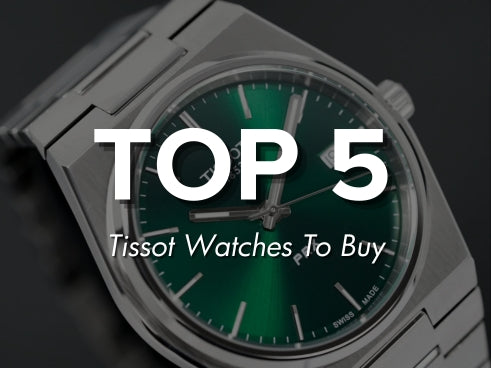 Top 5 Tissot Watches To Buy H2 Hub