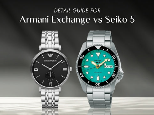 Detail guide for Armani Exchange vs Seiko 5 – H2 Hub