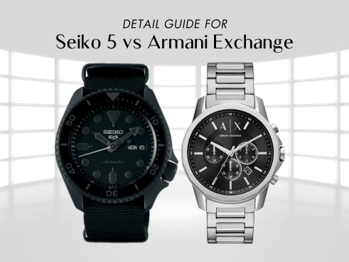 Detail guide for Seiko 5 vs Armani Exchange – H2 Hub