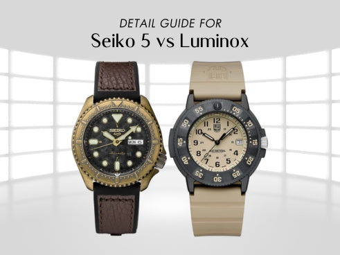 Detail guide for Seiko 5 vs Luminox H2 Hub