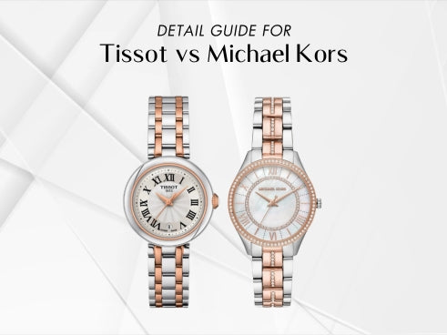 Detail guide for Tissot vs Michael Kors H2 Hub