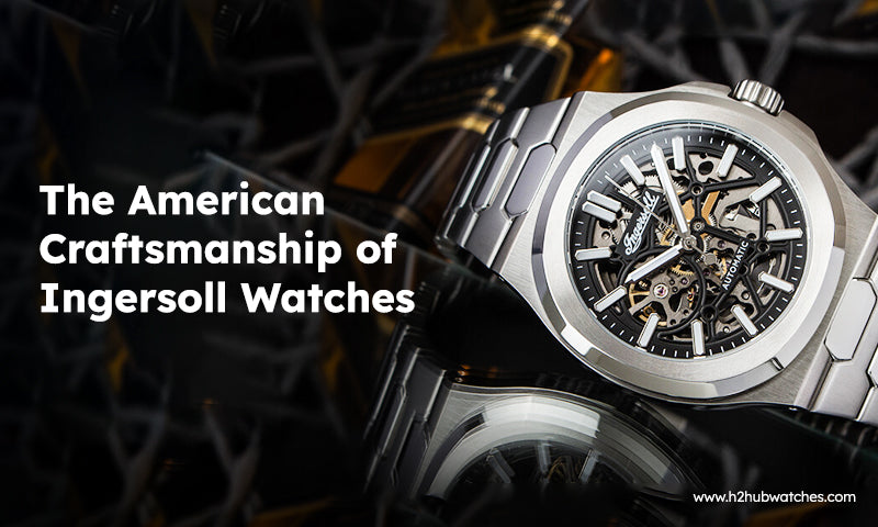 The American Craftsmanship of Ingersoll Watches ⌚