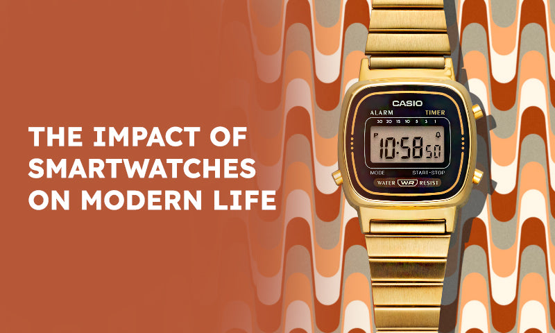 The Impact of Smartwatches on Modern Life