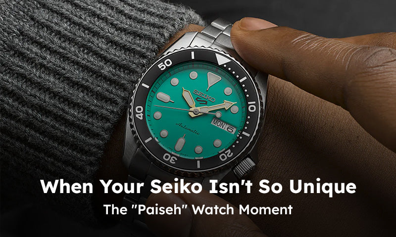 When Your Seiko Isn't So Unique: The "Paiseh" Watch Moment